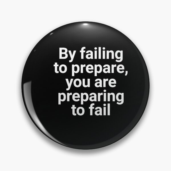 Item preview, By failing to prepare you are preparing to fail.  designed and sold by Fit & Fun  Gallery.