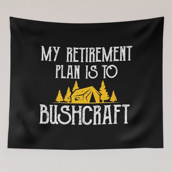 Artikelvorschau, Bushcraft Rente Spruch entworfen und verkauft von ElBeDesigns.