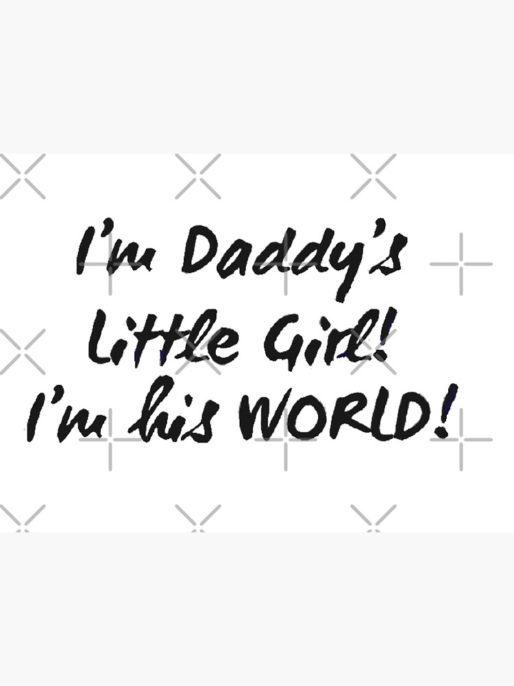 daddy-s-girl-poster-by-tshirtmasktotes-redbubble