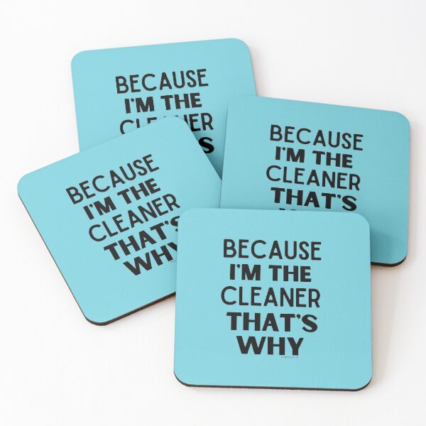 Item preview, Because I'm The Cleaner That's Why Funny House Cleaning Design designed and sold by SavvyCleaner.