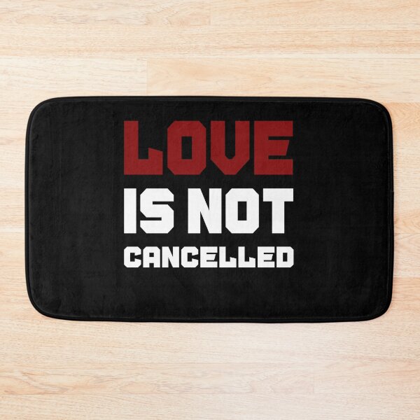 Item preview, Love is not cancelled Gift designed and sold by AnimaLovers.