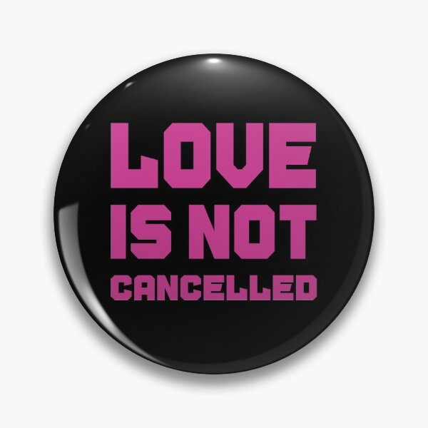 Item preview, Love is not cancelled Gift designed and sold by AnimaLovers.