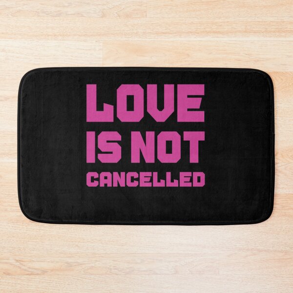 Item preview, Love is not cancelled Gift designed and sold by AnimaLovers.