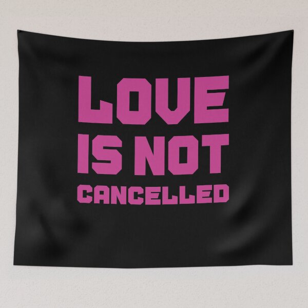 Item preview, Love is not cancelled Gift designed and sold by AnimaLovers.