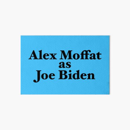 Artikel-Vorschau von Alex Moffat als Joe Biden, designt und verkauft von bwaykt.