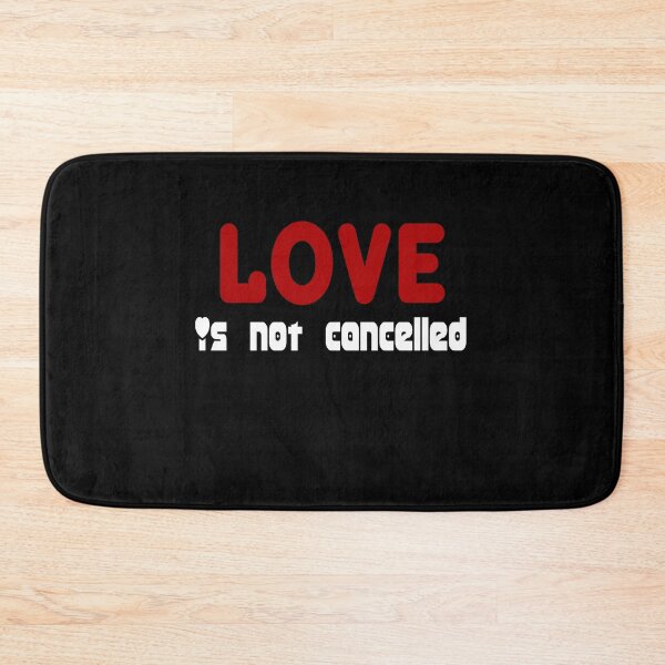 Item preview, Love is not cancelled Gift designed and sold by AnimaLovers.