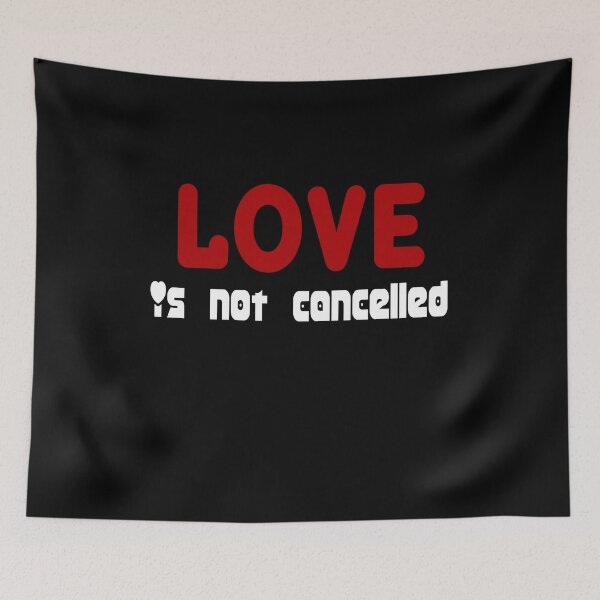 Item preview, Love is not cancelled Gift designed and sold by AnimaLovers.