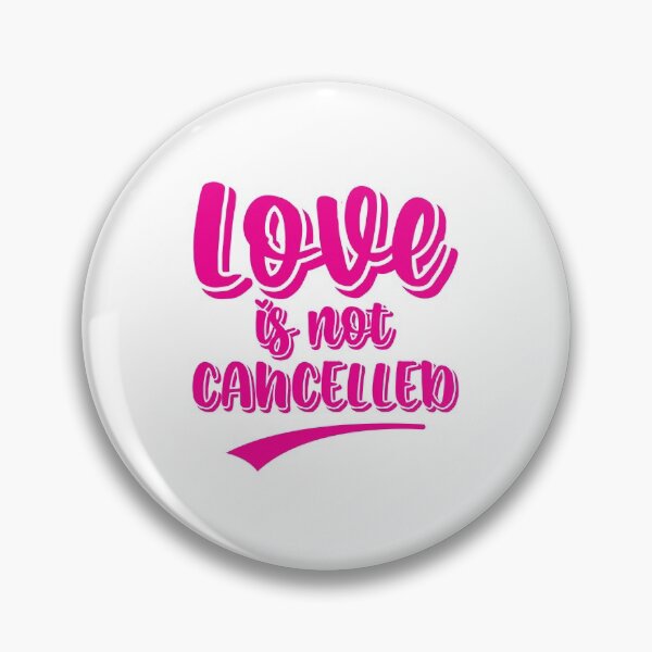 Item preview, Love is not cancelled designed and sold by ip7s.