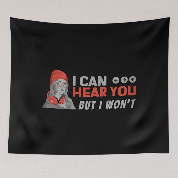 Item preview, I Can Hear You But I Wont | Girl with Headphones designed and sold by Petra Becker.