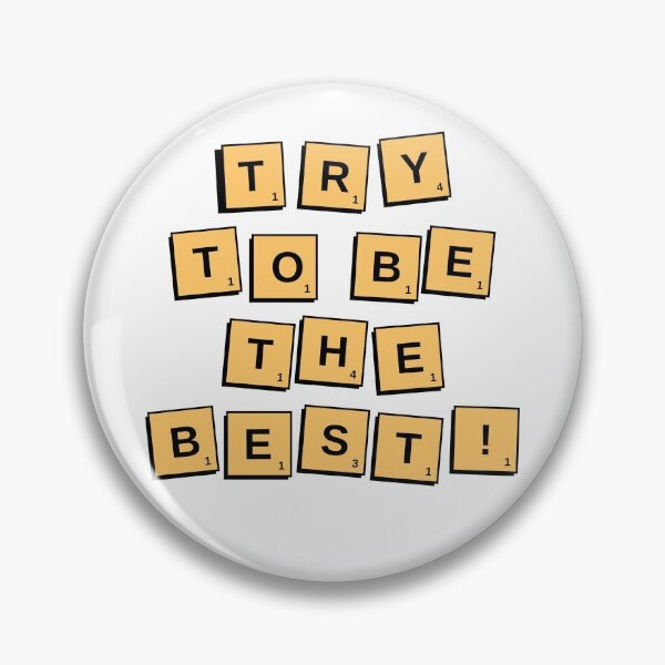 Item preview, Try To Be The Best! designed and sold by Amey Ringo.