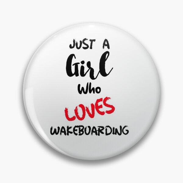 Item preview, Just A Girl Who Loves Wakeboarding designed and sold by DiscGolfTees.