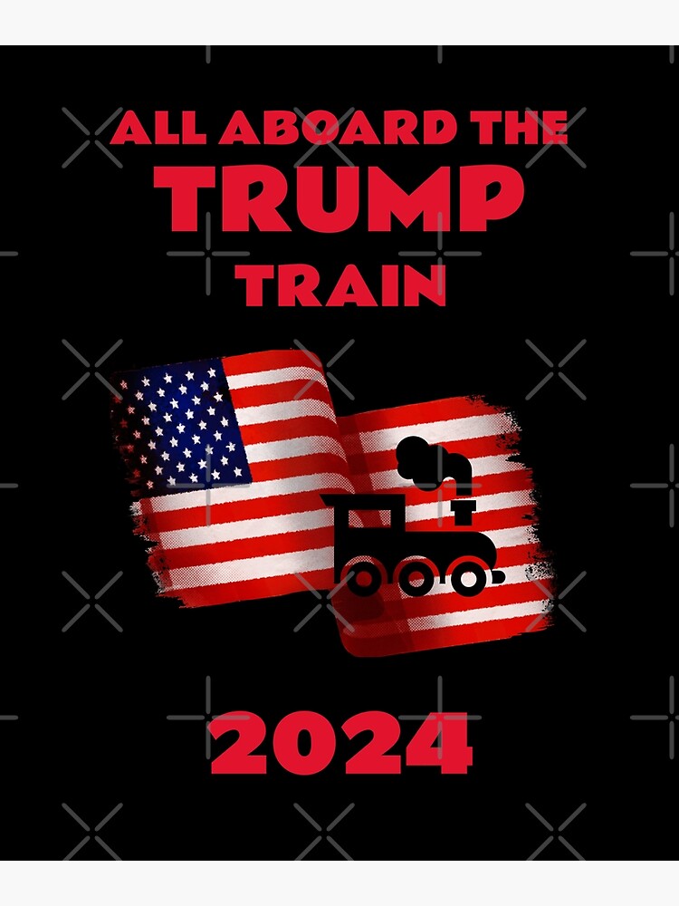 All Aboard The Trump Train 2024" Greeting Card for Sale by liftdesign |  Redbubble