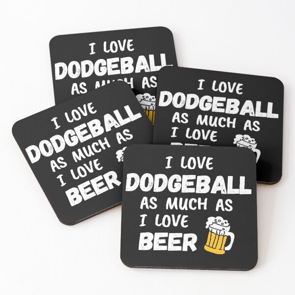 Item preview, I love dodgeball as much as I love beer designed and sold by TheGreenGoat.