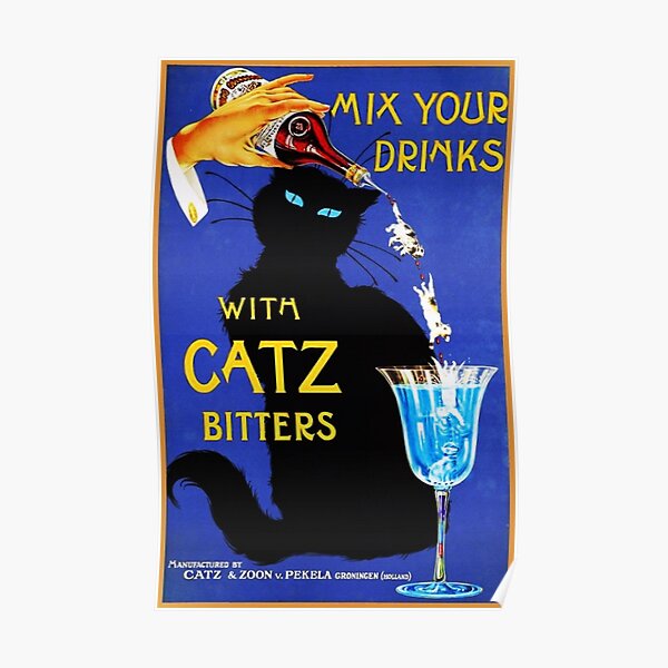 Mix Your Drinks with Catz Bitters Vintage Food & Alcoholic Beverage Drink Poster  Poster