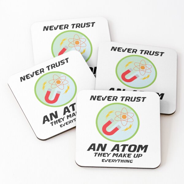 Item preview, NEVER TRUST AN ATOM THEY MAKE UP EVERYTHING designed and sold by manardesign.