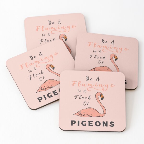 Item preview, Be a Flamingo in a Flock of Pigeons, Best gift for flamingos and birds lover  designed and sold by be-great.
