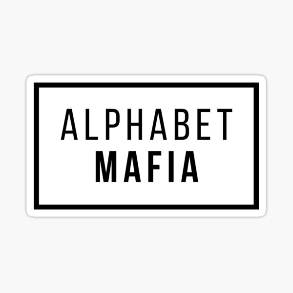 Alphabet Mafia Gifts Merchandise Redbubble