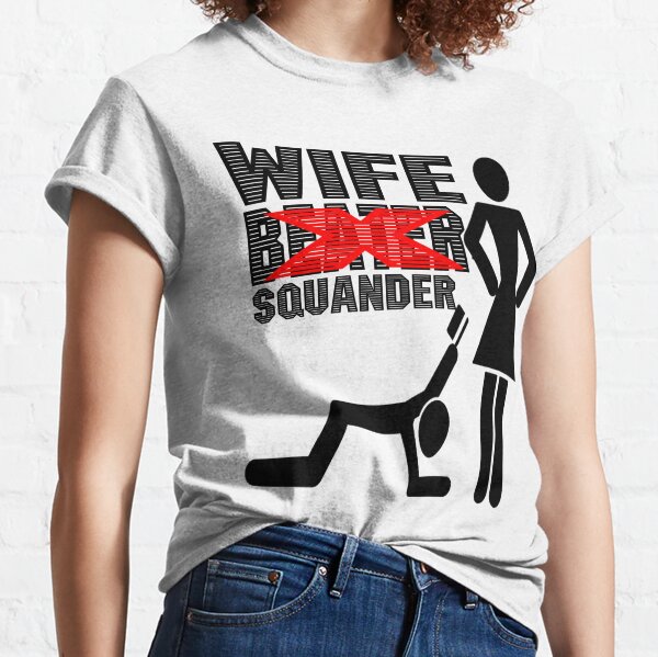 wife beating shirt