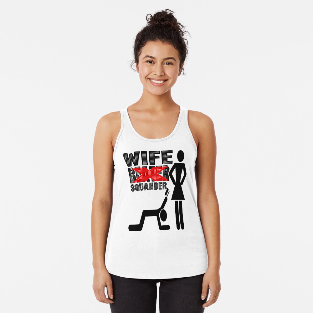 Discover wife beater, funny, happy, love, white wife, husband beater Tank Top