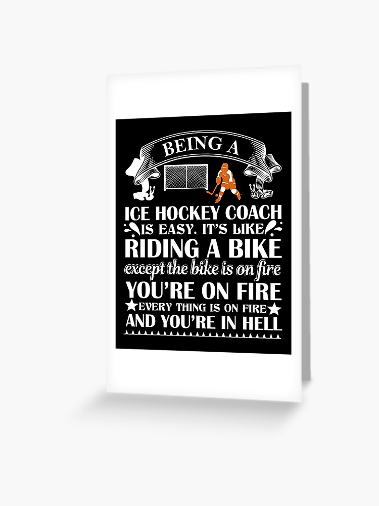 being a ice hockey coach ise esay, ice hockey gifts, hockey apparel, hockey goalie, hockey coach, hockey mom, hockey dad, hockey is life  Greeting Card for Sale by buzz1days
