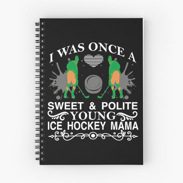 Item preview, i was once a sweet and polite young ice hockey mama| ice hockey gifts | hockey apparel | hockey goalie | hockey coach | hockey mom | hockey dad | hockey is life designed and sold by buzz1days.