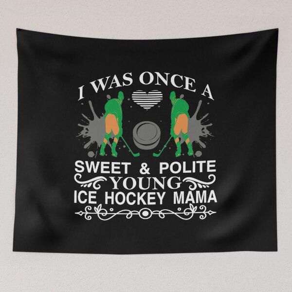 Item preview, i was once a sweet and polite young ice hockey mama| ice hockey gifts | hockey apparel | hockey goalie | hockey coach | hockey mom | hockey dad | hockey is life designed and sold by buzz1days.
