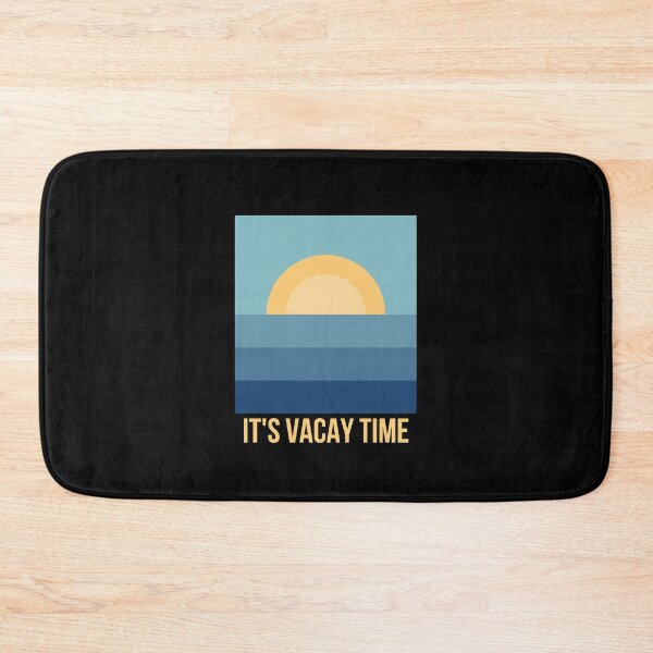 Item preview, It's Vacay Time designed and sold by friendlyspoon.