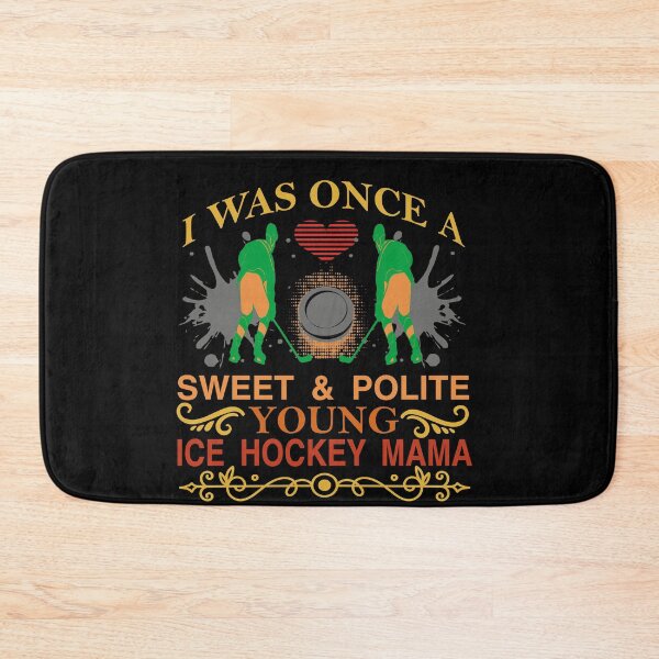 Item preview, i was once a sweet and polite young ice hockey mama| ice hockey gifts | hockey apparel | hockey goalie | hockey coach | hockey mom | hockey dad | hockey is life designed and sold by buzz1days.