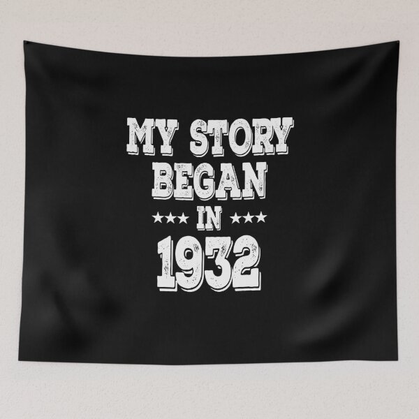 Item preview, My Story Began In 1932 designed and sold by Obiscidan.