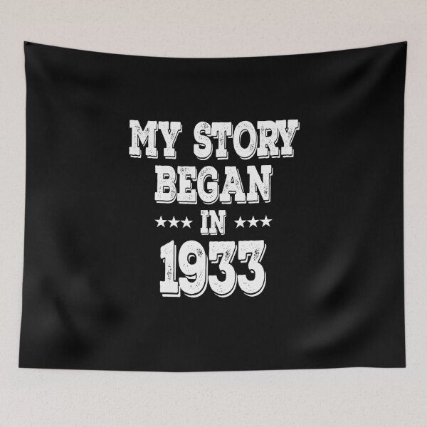 Item preview, My Story Began In 1933 designed and sold by Obiscidan.