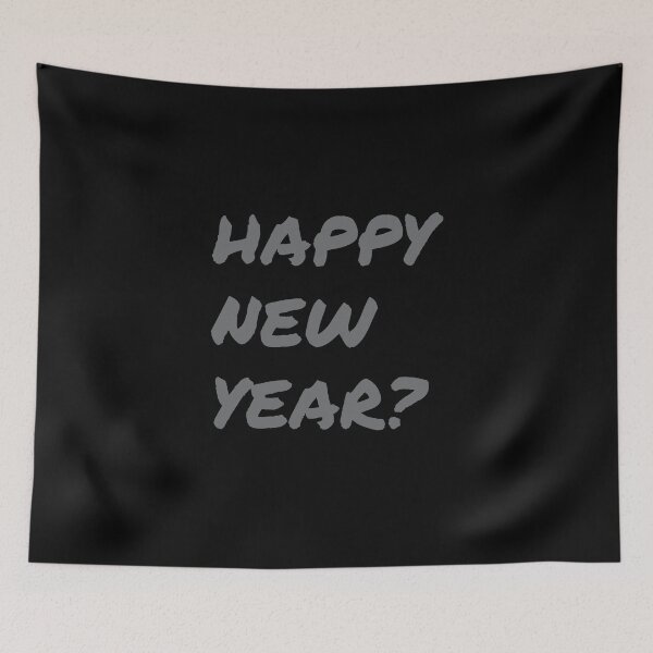 Item preview, HAPPY NEW YEAR? designed and sold by CarlosRojas.