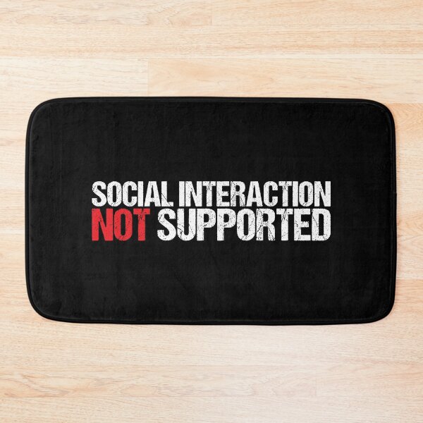 Item preview, Social Interaction Not Supported. designed and sold by ADAMYASS.