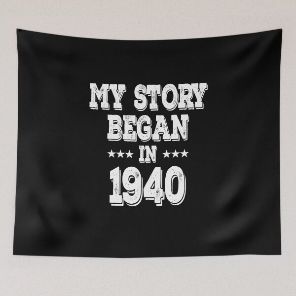 Item preview, My Story Began In 1940 designed and sold by Obiscidan.