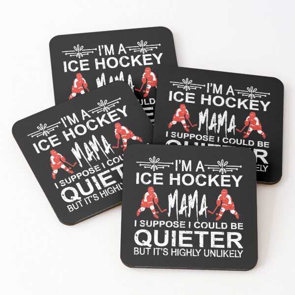 Item preview, i'm a ice hockey mama i suppose i could be quieter but it's highly unlikely | ice hockey gifts | hockey apparel | hockey goalie | hockey coach | hockey mom | hockey dad | hockey is life designed and sold by buzz1days.