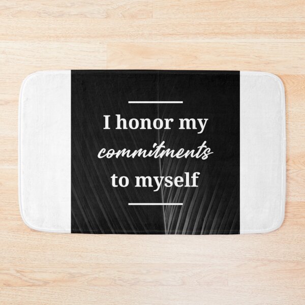 Item preview, I Honor My Commitments To Myself designed and sold by 2411.
