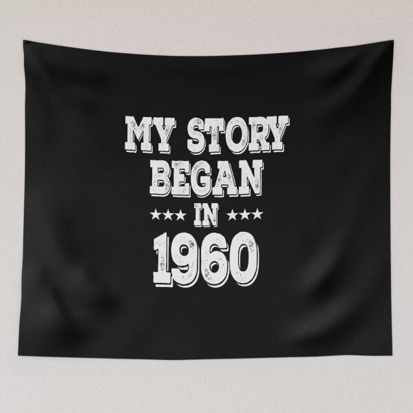 Item preview, My Story Began In 1960 designed and sold by Obiscidan.