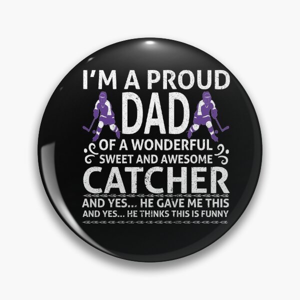 Item preview, i'm a proud dad of a wonderful sweet and awesome catcher ab yes.he gave me this | ice hockey gifts | hockey apparel | hockey goalie | hockey coach | hockey mom | hockey dad | hockey is life designed and sold by buzz1days.