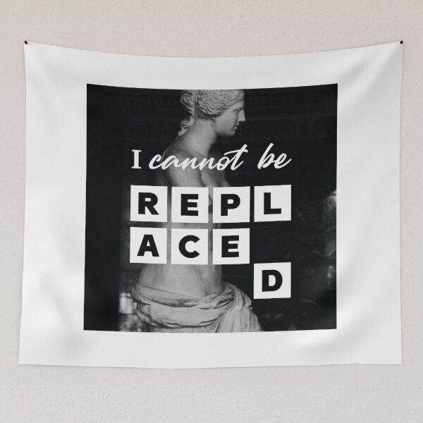 Item preview, i Cannot be Replaced designed and sold by 2411.