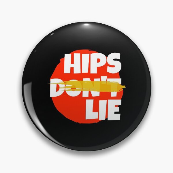 Item preview, Hips dont lie ( White Fonts ) designed and sold by lovesuperkarma.