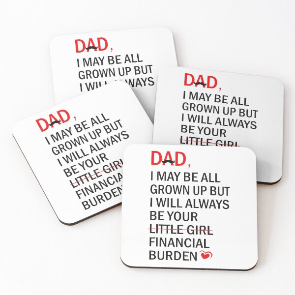 Item preview, DAD I WILL ALWAYS BE YOUR FINANCIAL BURDEN - Funny Gift For DAD designed and sold by CreativaArt-.