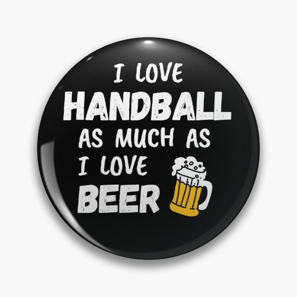 Item preview, I love handball as much as I love beer designed and sold by TheGreenGoat.