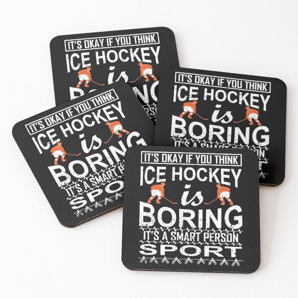 Item preview, it okay if you think ice hockey is boring it's a smart person sport | ice hockey gifts | hockey apparel | hockey goalie | hockey coach | hockey mom | hockey dad | hockey is life designed and sold by buzz1days.