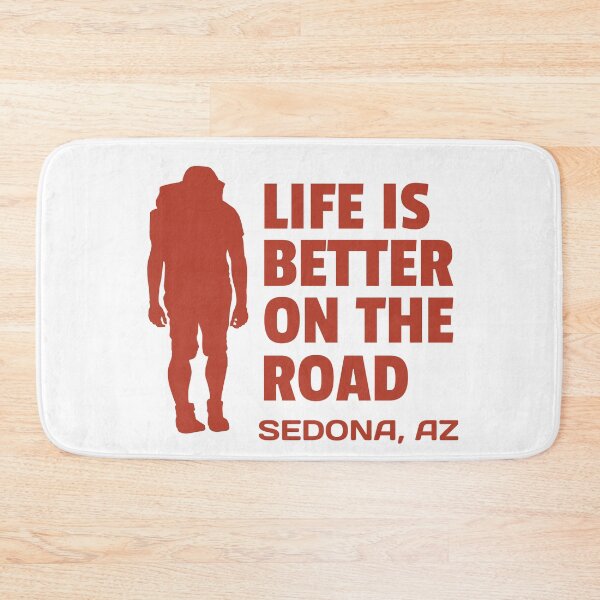 Item preview, Sedona Arizona Life Is Better On The Road Collection designed and sold by VHIndy-Tees.