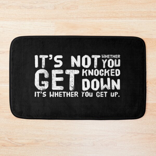 Item preview, It's not whether you get Knocked Down it's whether you Get up designed and sold by Cute-Jory-Store.