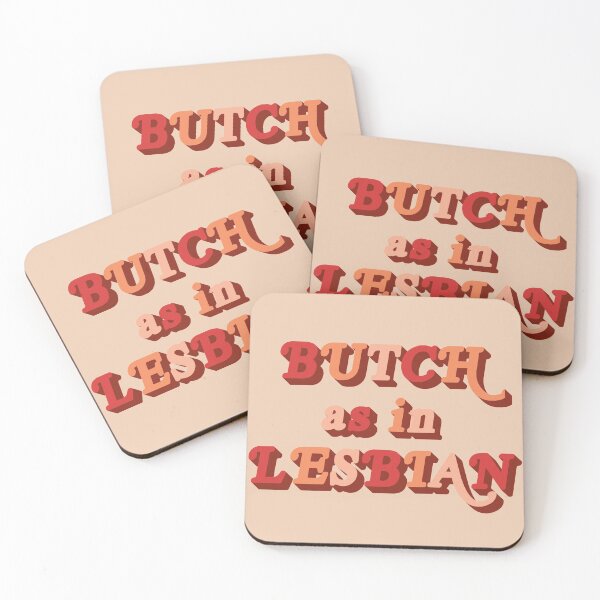 Item preview, BUTCH as in LESBIAN designed and sold by femme McCulley.