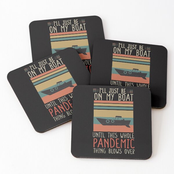 Item preview, I'll just be on my boat until this whole pandemic thing blows over- funny designed and sold by Hannah  Pillic.