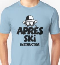 Après-Ski Instructor 01 Unisex T-Shirt