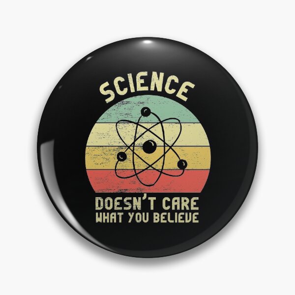 Item preview, Science Doesn't Care What You Believe designed and sold by ZINE07.