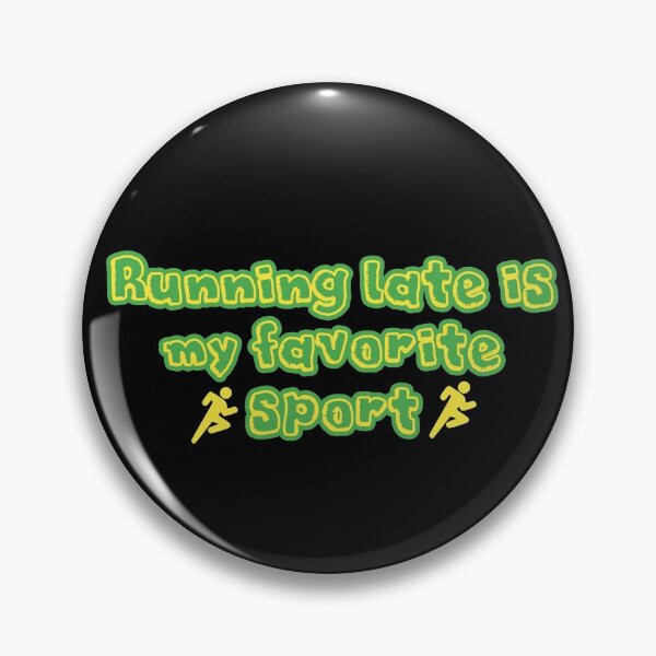 Item preview, Running late is my favourite sport designed and sold by vonavy.