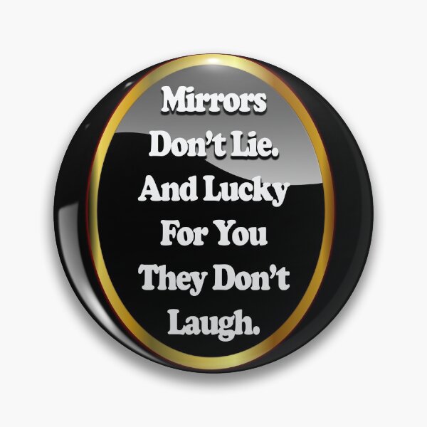 Item preview, Mirrors Don't Lie designed and sold by Elfyau.